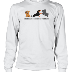 FDT Frenchie Dachshund Terrier T-Shirt Long Sleeved T-shirt 