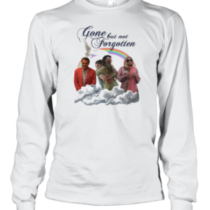 Gone But Not Forgotten T-Shirt Long Sleeved T-shirt 