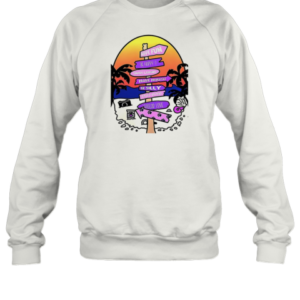 Have Fun Be Happy Share Laughs Make Memories Be Silly T-Shirt Unisex Sweatshirt