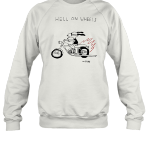 Hell On Wheels Snoopy Go Moto T-Shirt Unisex Sweatshirt