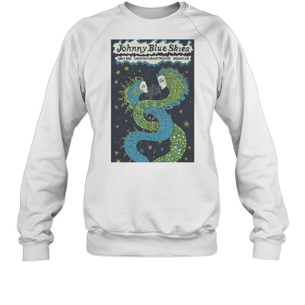 Johnny Blue Skies Durant OK April 5Th 2025 Event T-Shirt Unisex Sweatshirt