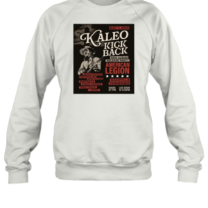 Kaleo Kick Back New Album Release Party American Legion May 7 2025 Nashville Tennessee Poster T-Shirt Unisex Sweatshirt