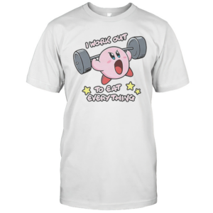 Kirby I Work Out To Eat Everything Meme T-Shirt