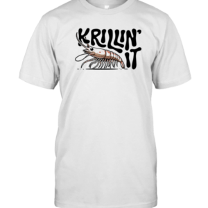 Krillin' It Shrimp T-Shirt