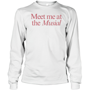 Meet Me At The Musial T-Shirt Long Sleeved T-shirt 