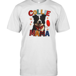 Megawatt Collie Mama T-Shirt Megawatt Collie Mama T-Shirt