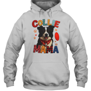 Megawatt Collie Mama T-Shirt Unisex Hoodie