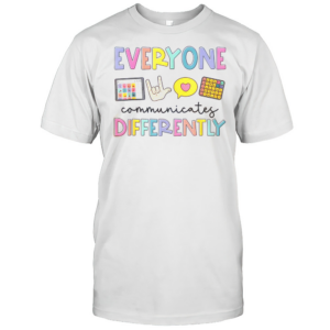 Nice Everyone Communicates Differently Autism Awareness T-Shirt Nice Everyone Communicates Differently Autism Awareness T-Shirt