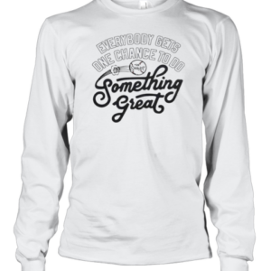 Nice The Sandlot Something Great T-Shirt Long Sleeved T-shirt 
