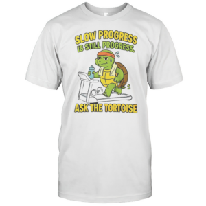 Ninja Turtle Slow Progress Is Still Progress Ask The Tortoise T-Shirt