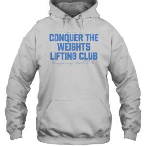 Official Conquer The Weights Lifting Club Conquering Barbell Est 2014 T-Shirt Unisex Hoodie