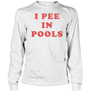 Official Dani Jackel I Pee In Pools T-Shirt Long Sleeved T-shirt 