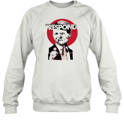 Pearl Jam Respond T-Shirt Unisex Sweatshirt