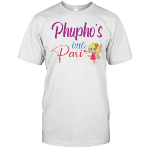 Phupho'S Little Pari Funny T-Shirt