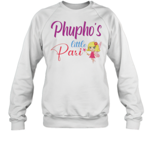 Phupho'S Little Pari Funny T-Shirt Unisex Sweatshirt
