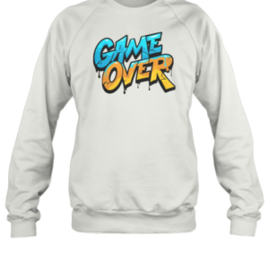 Pretty Game Over Gamer T-Shirt Unisex Sweatshirt