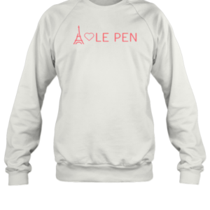 Pretty Marine Le Pen France T-Shirt Unisex Sweatshirt