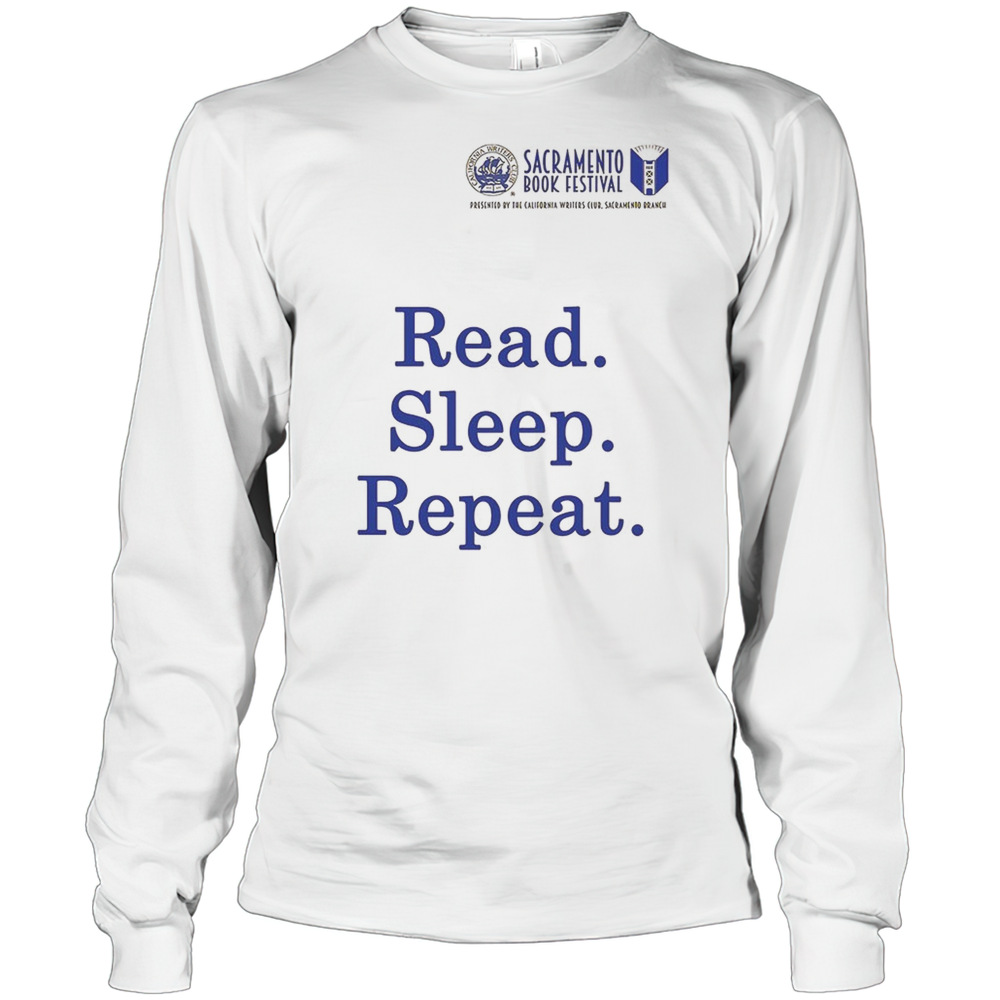 Sacramento Book Festival Read Sleep Repeat T-Shirt Long Sleeved T-shirt