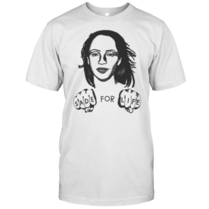 Sade For Life T-Shirt Sade For Life T-Shirt