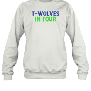 Twolves In Four T-Shirt Unisex Sweatshirt