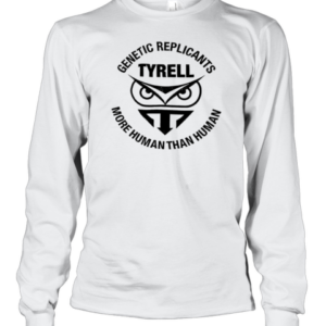 Tyrell Genetic Replicants More Human Than Human T-Shirt Long Sleeved T-shirt 