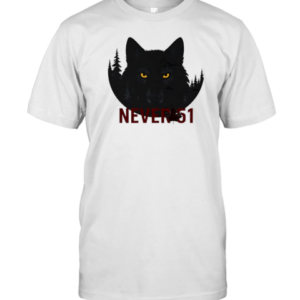 Watchful Wolf Never 51 T-Shirt