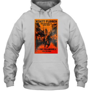Wyatt Flores At The Fillmore In New Orleans LA On April 10 2025 Tour T-Shirt Unisex Hoodie