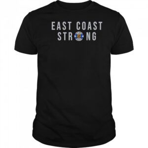 East Coast Strong T-Shirt