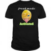 Freak mode Activated T-shirt