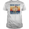 Funny Animal Guess What Chicken Butt T-Shirt