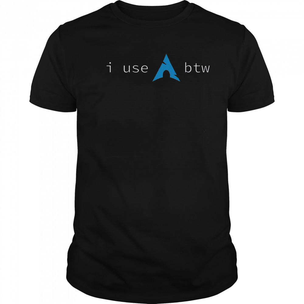 I Use Arch Btw Meme T-Shirt