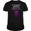 I’m The Reason His Dick Smells Like Monster Energy Drink T-Shirt