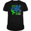 Los Angeles Dodgers It’s Ok To Not Be Ok T-Shirt