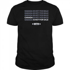 Meidastouch Canada is not for sale shirt