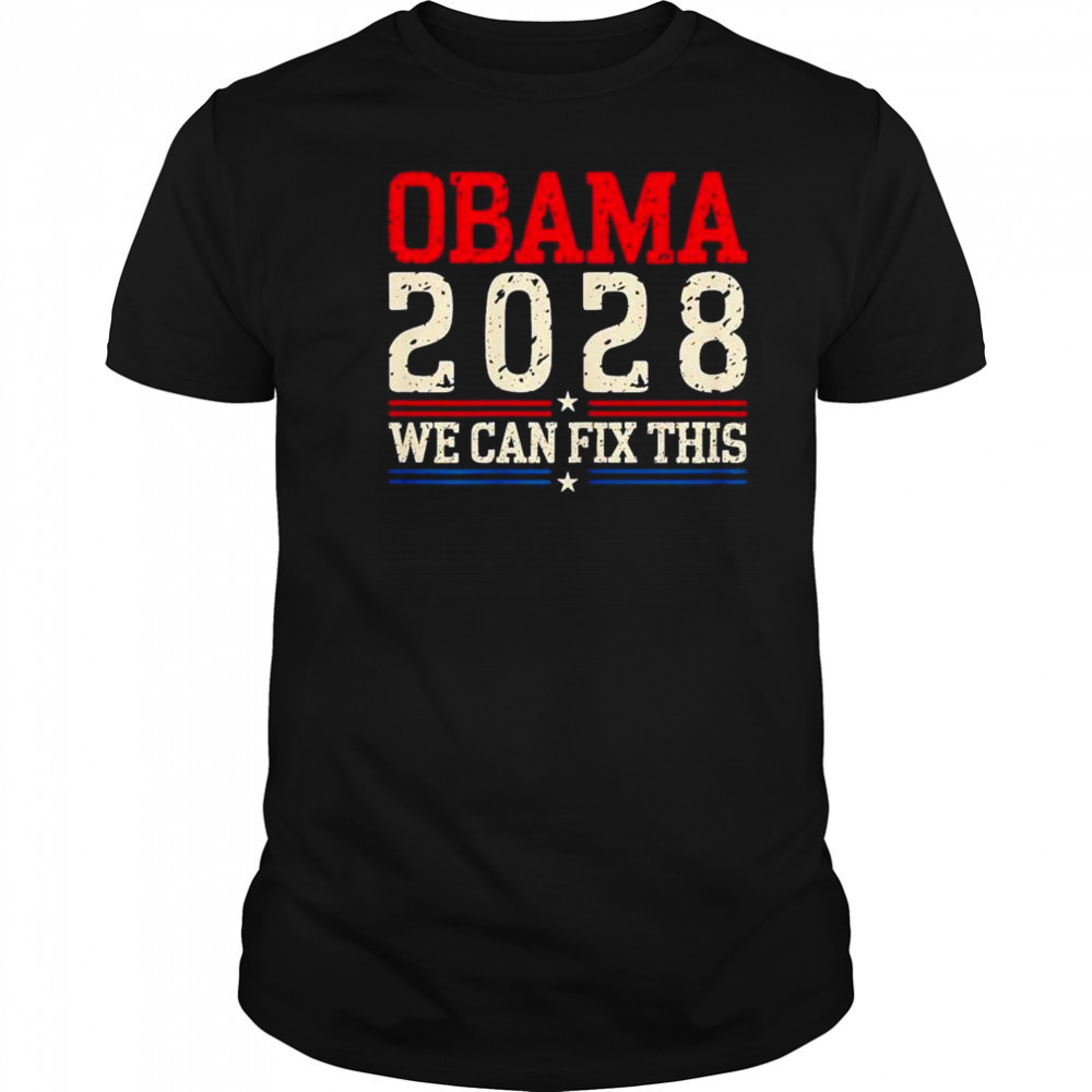 Obama 2029 we can fix this shirt