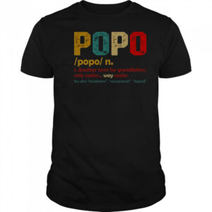 Official Popo Another Term For Grandfather Only Cooler Retro Vintage T-Shirt