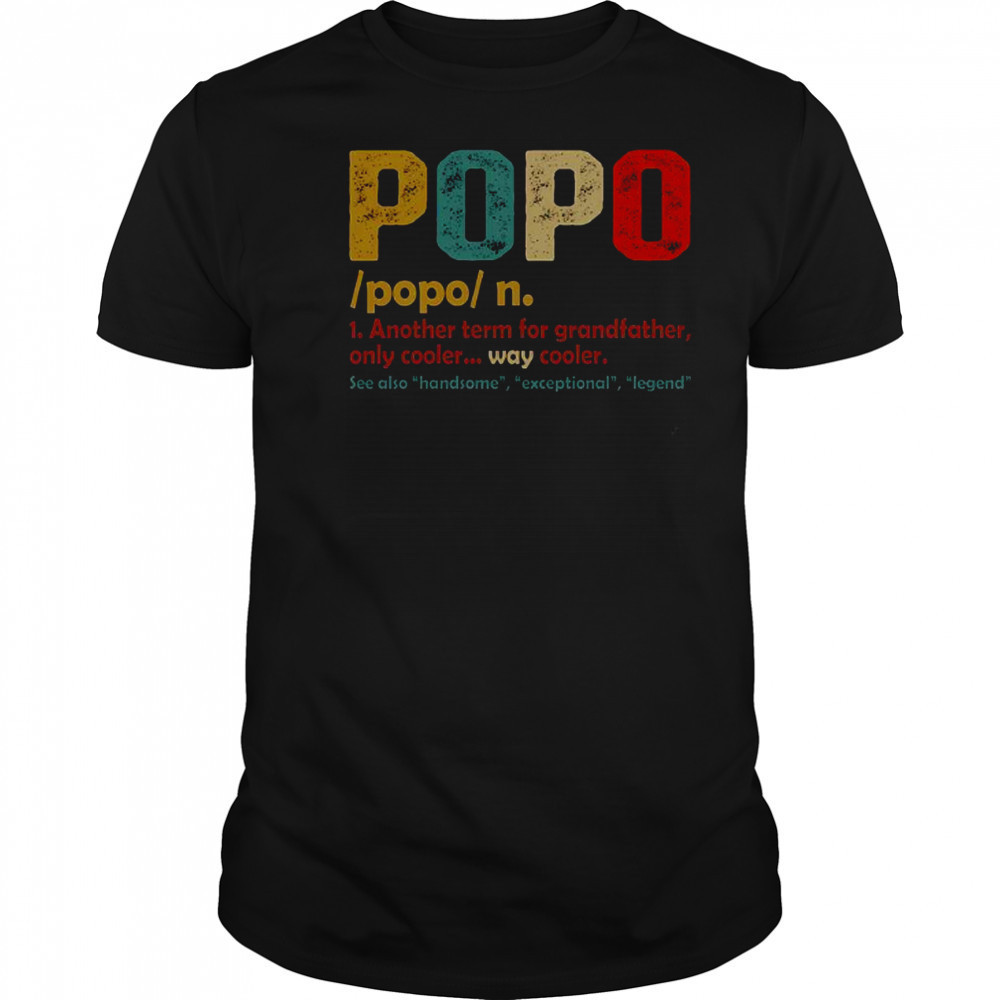 Official Popo Another Term For Grandfather Only Cooler Retro Vintage T-Shirt