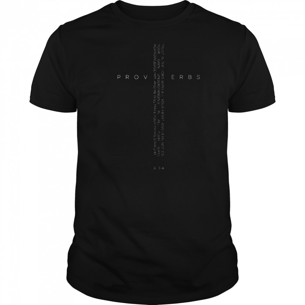 Official Proverbs 35 6 Christian Bible Verse Cross T-Shirt