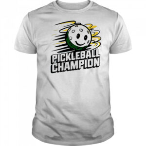 Pickleball Champion shirt