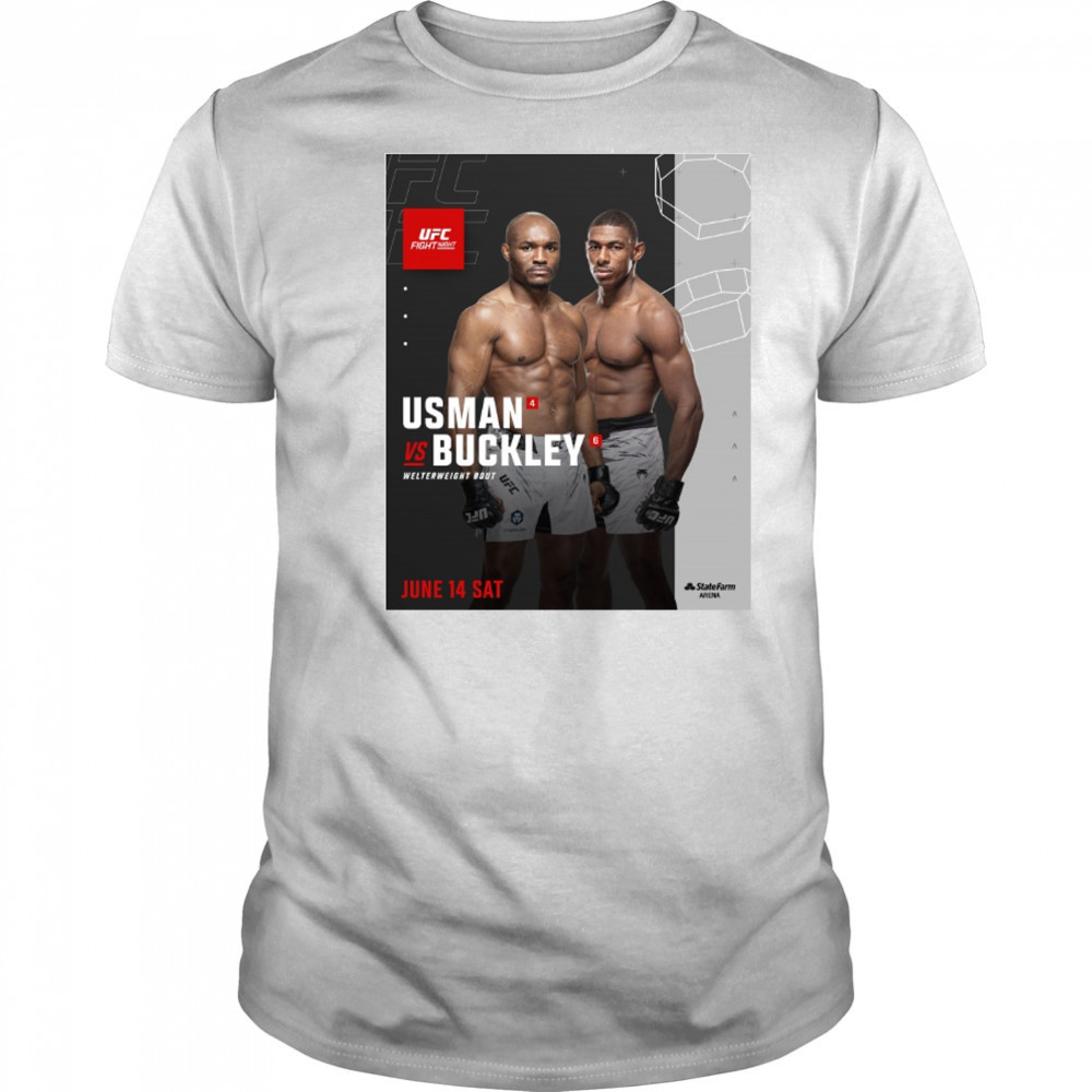 UFC Fight Night Kamaru Usman vs Joaquin Buckley Welterweight Bout June 14 2025 Sat Poster t-shirt UFC Fight Night Kamaru Usman vs Joaquin Buckley Welterweight Bout June 14 2025 Sat Poster t-shirt