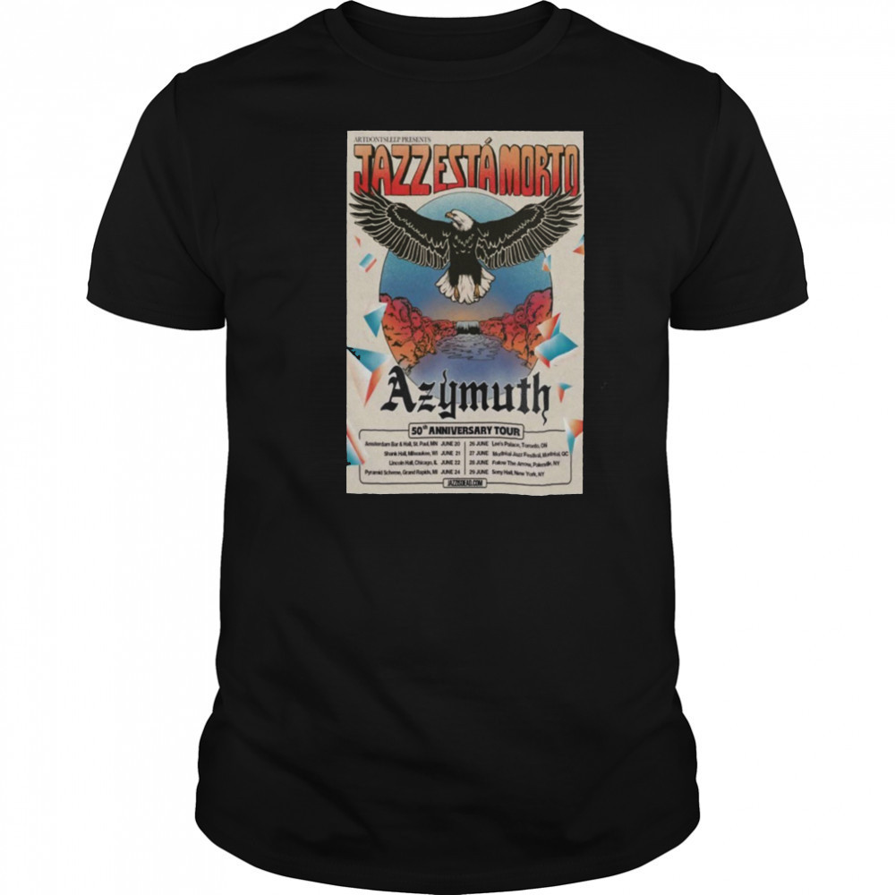 025 Azymuth 50th Anniversary Tour Poster shirt
