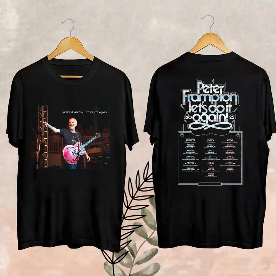 2025 Peter Frampton Lets Do It Again shirt