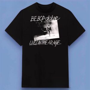 Be Bop Deluxe Live In The Air Age Shirt