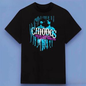 Chiodos One Day Women Will All Become Monsters Shirt