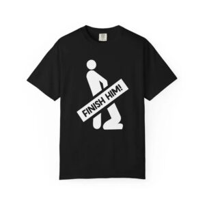 Finish Him! Shirt
