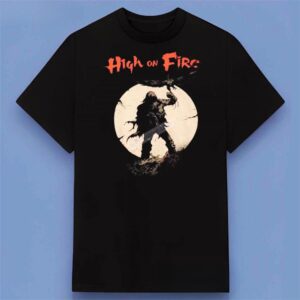 High on Fire Band Music Shirt