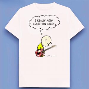 I Really Miss Eddie Van Halen Shirt