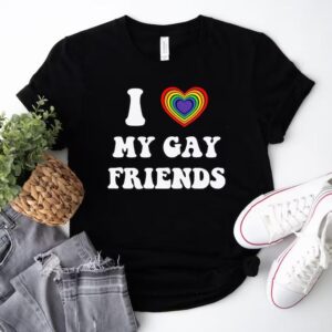 I heart my gay friends shirt