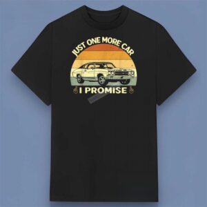 Just One More Car I Promise Retro Shirt