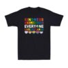 Kindness Is A Language Everyone Understands Lgbt Gay Pride T-shirt